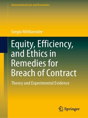 cover image of Equity, Efficiency, and Ethics in Remedies for Breach of Contract